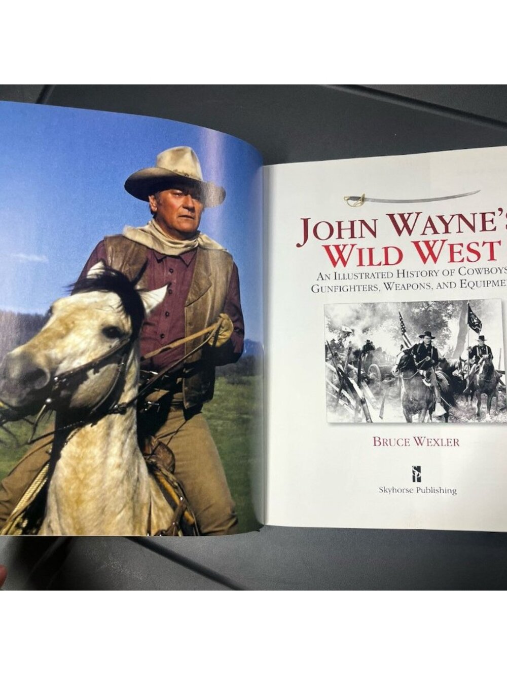 John Wayne's Wild West : An Illustrated History of Cowboys, Gunfights, Weapons, - Picture 7 of 9